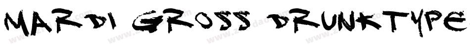 Mardi Gross Drunktype字体转换
